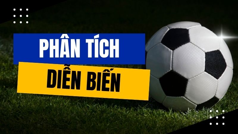livescore phân tích diễn biến