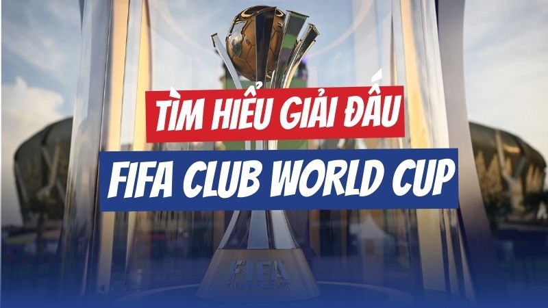 giải đấu fifa club world cup