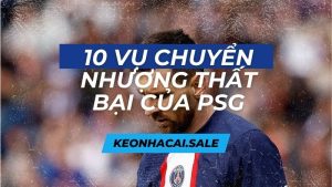 psg chuyển nhượng thất bại