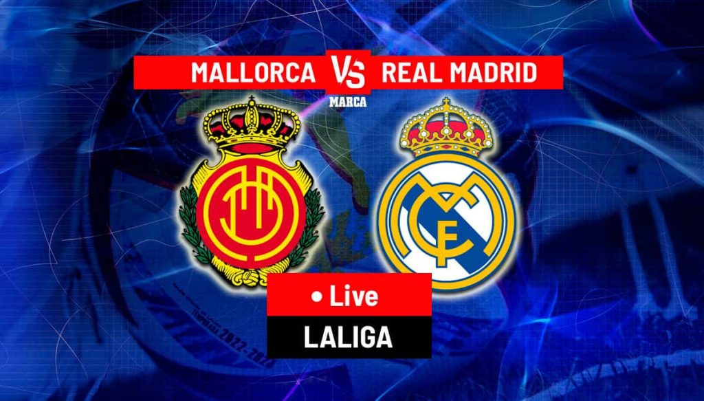 Soi Kèo Mallorca vs Real Madrid 21h15 05/04/2026 – Vòng 30 La Liga