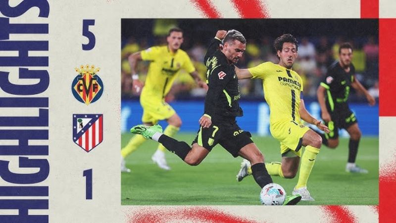 Villarreal 5-1 Atletico Madrid