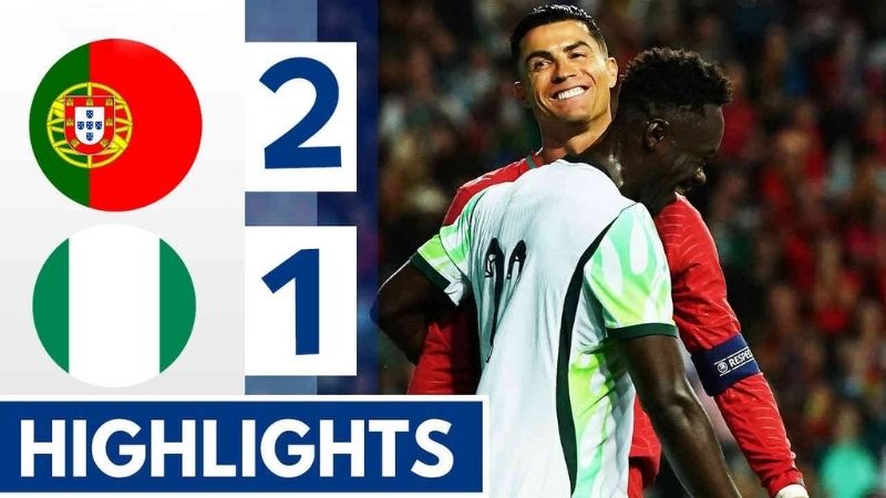 Bồ Đào Nha 2-1 Nigeria (11/06/2026): Conceição Ghi Bàn Phút Cuối 
