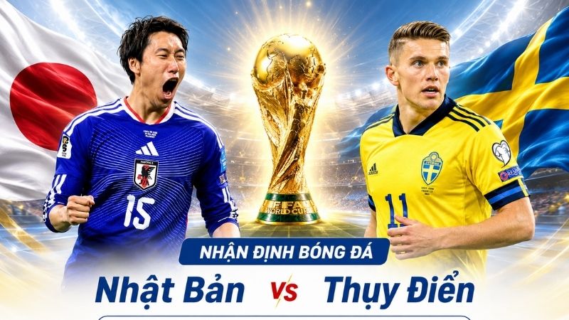 Nhận Định Nhật Bản vs Thụy Điển – 06h00 Ngày 26/6 – Trận Chiến Ngôi Nhì Bảng F Kịch Tính